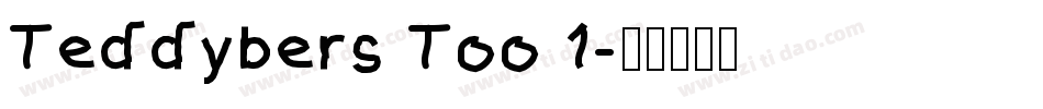 Teddybers Too 1字体转换